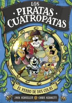 PIRATAS CUATROPATAS, LOS Nº02: EL PERRO DE DOS COLAS [CARTONE]