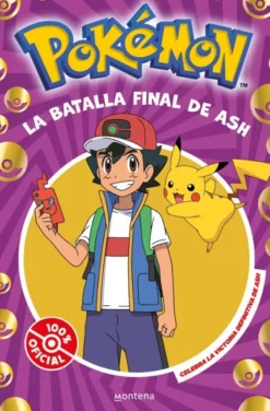 POKEMON: LA BATALLA FINAL DE ASH [RUSTICA]