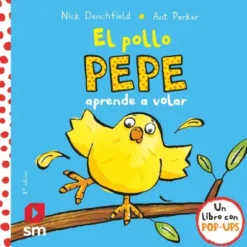POLLO PEPE APRENDE A VOLAR, EL (LIBRO POP- UP) [CARTONE]