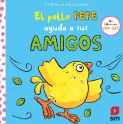 POLLO PEPE AYUDA A SUS AMIGOS, EL (LIBRO POP-UP) [CARTONE]