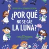 POR QUE NO SE CAE LA LUNA? [CARTONE]