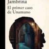 PRIMER CASO DE UNAMUNO, EL [RUSTICA]