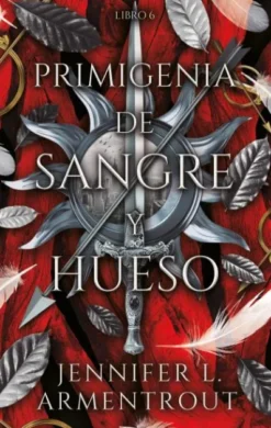 PRIMIGENIA DE SANGRE Y HUESO (DE SANGRE Y CENIZAS 6) [RUSTICA]