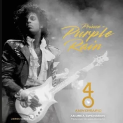 PRINCE & PURPLE RAIN: 40 ANIVERSARIO [CARTONE]