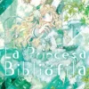 PRINCESA BIBLIOFILA, LA Nº08 [RUSTICA]