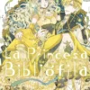 PRINCESA BIBLIOFILA, LA Nº07 [RUSTICA]