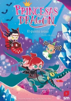 PRINCESAS DRAGON Nº15: EL QUINTO REINO [RUSTICA]