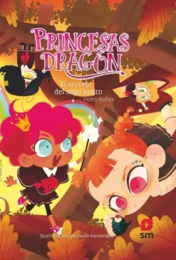 PRINCESAS DRAGON Nº07: EL SECRETO DEL SAPO NEGRO [RUSTICA]