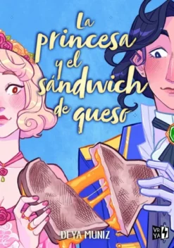 PRINCESA Y EL SANDWICH DE QUESO, LA [RUSTICA]
