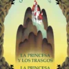 PRINCESA Y LOS TRASGOS / LA PRINCESA Y CURDIE, LA [CARTONE]
