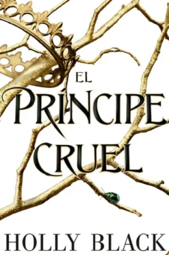 PRINCIPE CRUEL, EL (LOS HABITANTES DEL AIRE 1) [RUSTICA]