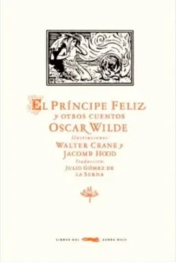 PRINCIPE FELIZ Y OTROS CUENTOS, EL [CARTONE]