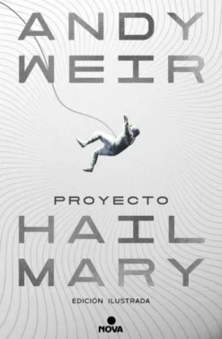 PROYECTO HAIL MARY (EDICION ILUSTRADA) [CARTONE]