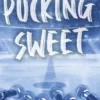PUCKING SWEET: SIN ESTRATEGIA PARA EL AMOR (JACKSONVILLE RAY 3) [RUSTICA]