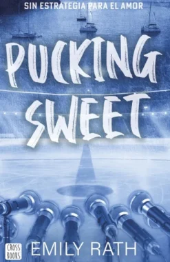 PUCKING SWEET: SIN ESTRATEGIA PARA EL AMOR (JACKSONVILLE RAY 3) [RUSTICA]