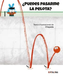 PUEDES PASARME LA PELOTA? [CARTONE]