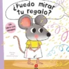 PUEDO MIRAR TU REGALO? [CARTONE]
