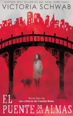 PUENTE DE LAS ALMAS, EL (LAS CRONICAS DE CASSY BLAKE III) [RUSTICA]