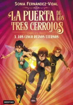 PUERTA DE LOS TRES CERROJOS, LA Nº03: LOS CINCO REINOS ETERNOS [CARTONE]