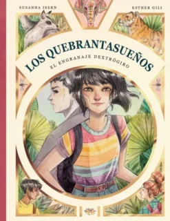 QUEBRANTASUEÑOS, LOS VOL.3: EL ENGRANAJE DEXTROGIRO [CARTONE]