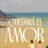 QUEDARA EL AMOR [BOLSILLO]