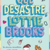 QUE DESASTRE LOTTIE BROOKS [CARTONE]