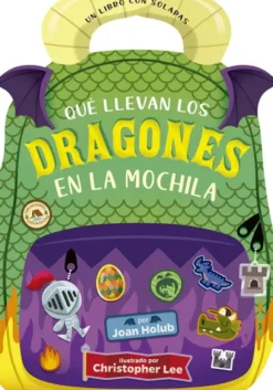 QUE LLEVAN LOS DRAGONES EN LA MOCHILA [CARTONE]