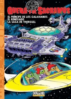 QUENA Y EL SACRAMUS VOL.04: EL PRINCIPE DE LOS GALAXIANOS / EL RENEGADO / LA SAGA... [CARTONE]