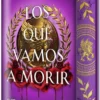 QUE VAMOS A MORIR, LOS (EL IMPERIO DE LA SANGRE 1) (EDICION ESPECIAL LIMITADA) [CARTONE]