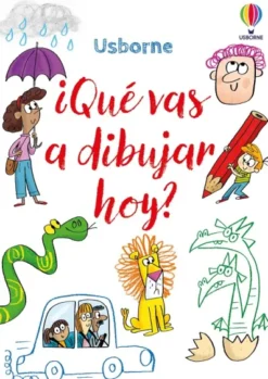 QUE VAS A DIBUJAR HOY? [RUSTICA]