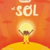 QUIEN SOY? EL SOL [CARTONE]