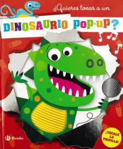 QUIERES TOCAR A UN DINOSAURIO POP-UP? [CARTONE]