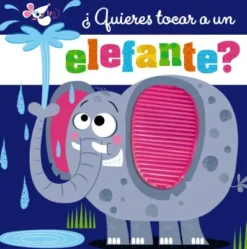 QUIERES TOCAR A UN ELEFANTE? [CARTONE]