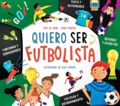 QUIERO SER FUTBOLISTA [RUSTICA]