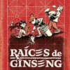 RAICES DE GINSENG [CARTONE]