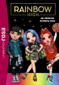 RAINBOW HIGH Nº06: UN CRUSH EN RAINBOW HIGH [RUSTICA]