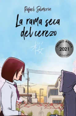 RAMA SECA DEL CEREZO, LA (PREMIO ANAYA 2021) [CARTONE]