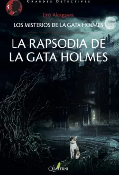 RAPSODIA DE LA GATA HOLMES, LA (MISTERIOS DE LA GATA HOLMES 3) [RUSTICA]