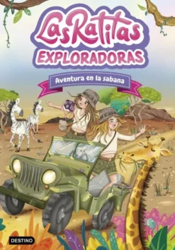 RATITAS, LAS Nº16: (EXPLORADORAS) AVENTURA EN LA SABANA [CARTONE]