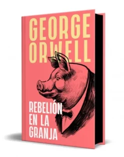REBELION EN LA GRANJA (EDICION ESPECIAL LIMITADA CON CANTOS TINTADOS) [CARTONE]