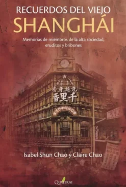 RECUERDOS DEL VIEJO SHANGHAI [RUSTICA]