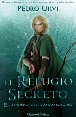REFUGIO SECRETO, EL (EL SENDERO DEL GUARDABOSQUES, LIBRO 5) [CARTONE]