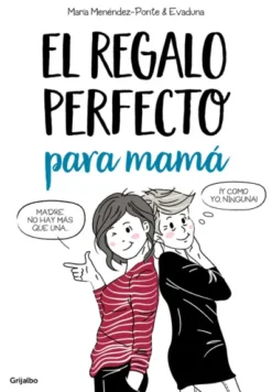 REGALO PERFECTO PARA MAMA, EL [CARTONE]