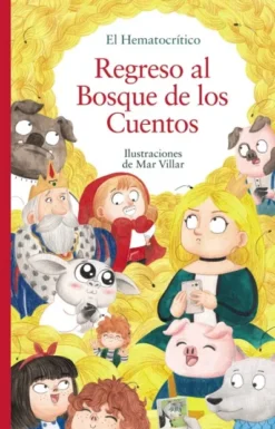 REGRESO AL BOSQUE DE LOS CUENTOS [CARTONE]