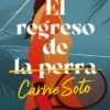 REGRESO DE CARRIE SOTO, EL [RUSTICA]