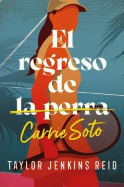 REGRESO DE CARRIE SOTO, EL [RUSTICA]
