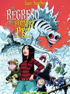 REGRESO DEL HOMBRE PEZ: EDICION 15 ANIVERSARIO [CARTONE]