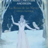 REINA DE LAS NIEVES Y OTROS CUENTOS, LA [CARTONE]