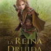 REINA DRUIDA, LA (EL SENDERO DEL GUARDABOSQUES, LIBRO 16) [CARTONE]
