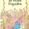 REINA ORQUIDEA, LA [RUSTICA]